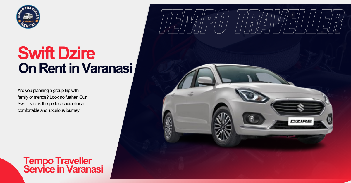 Swift Dzire on rent in Varanasi