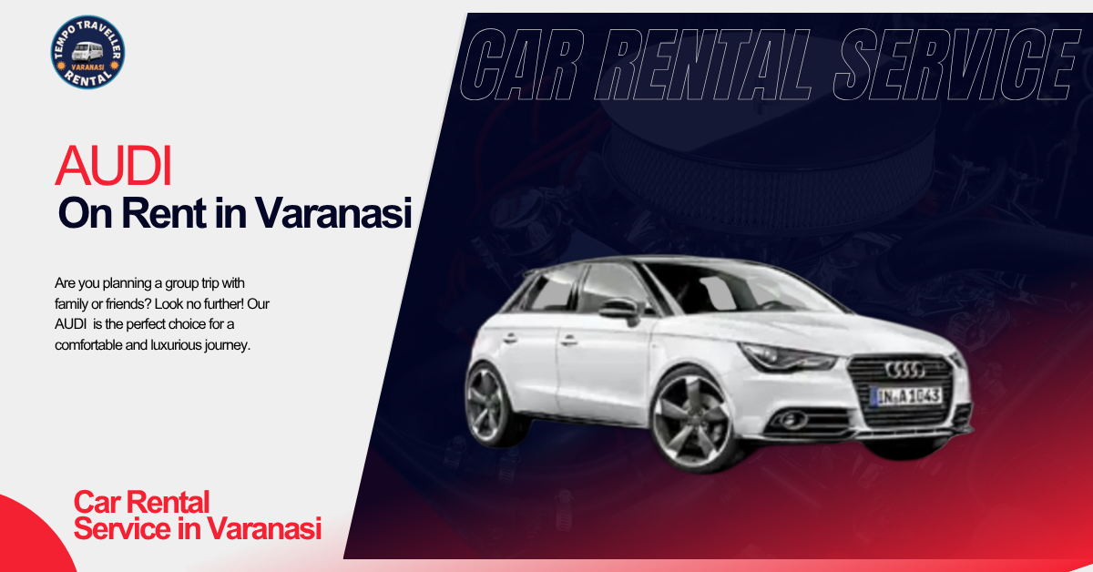 AUDI on Rent in Varanasi